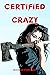 Certified Crazy: A High School Horror Novel