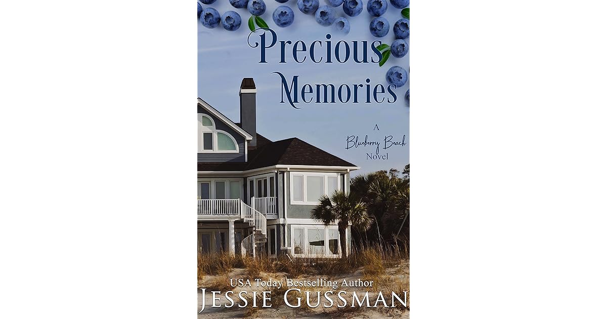 Precious Memories (Blueberry Beach Book 4) by Jessie Gussman