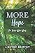 More Hope: For Those Who Wait (The MORE Series)