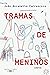 Tramas de meninos: Contos