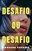 Desafio ou Desafio