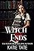 Witch Ends by Katie Tate