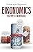 Eikonomics – hagfræði á mannamáli
