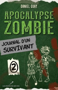 Journal d'un survivant 2 (Apocalypse Zombie, #2)