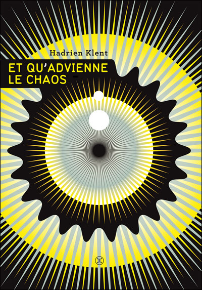 Et qu'advienne le chaos (Hardcover)
