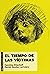 El tiempo de las víctimas by Caroline Eliacheff
