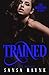 Trained (The Masters, #3)