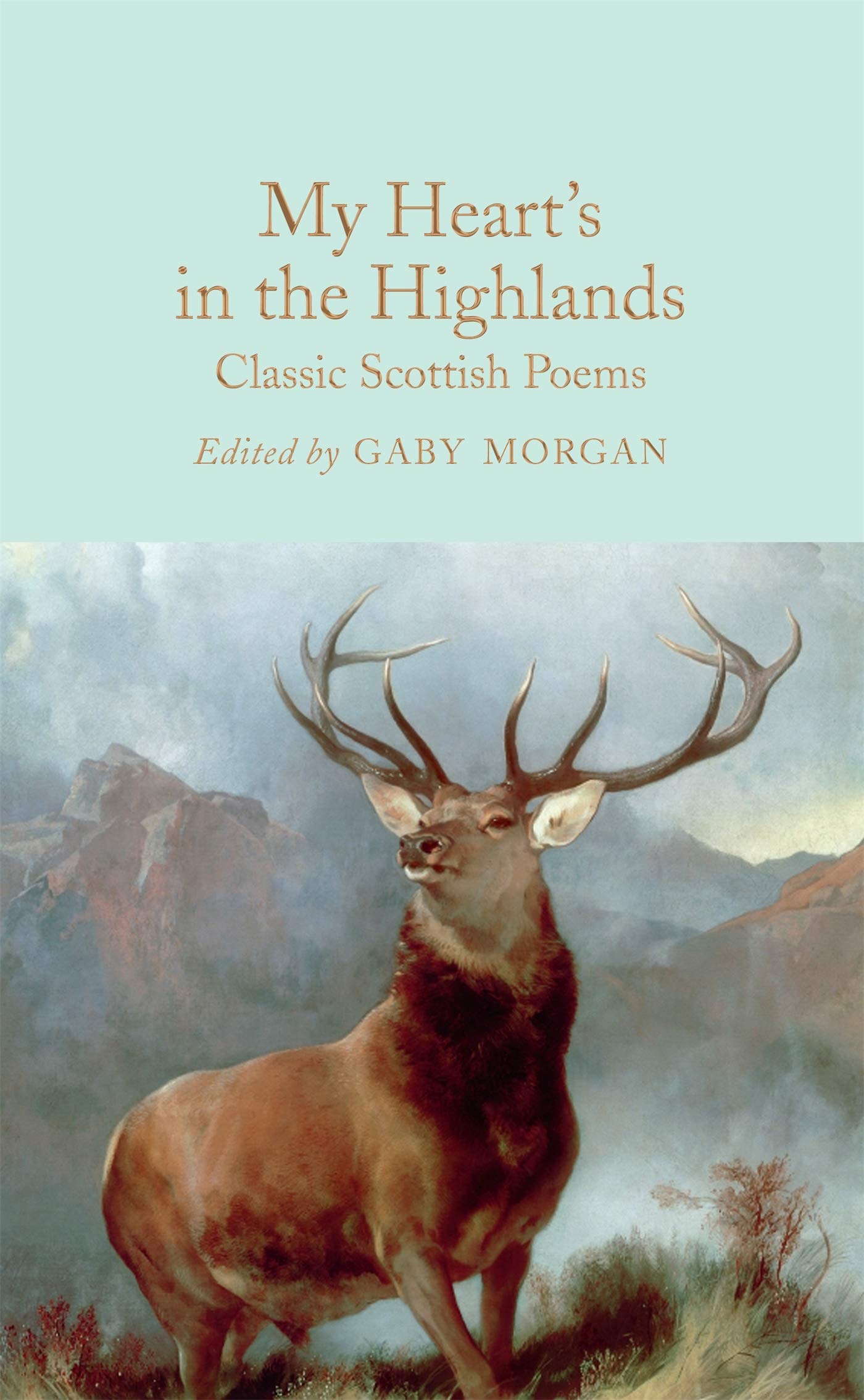 My Heart’s in the Highlands: Classic Scottish Poems (Kindle Edition)