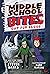 Middle School Bites 3: Out ...