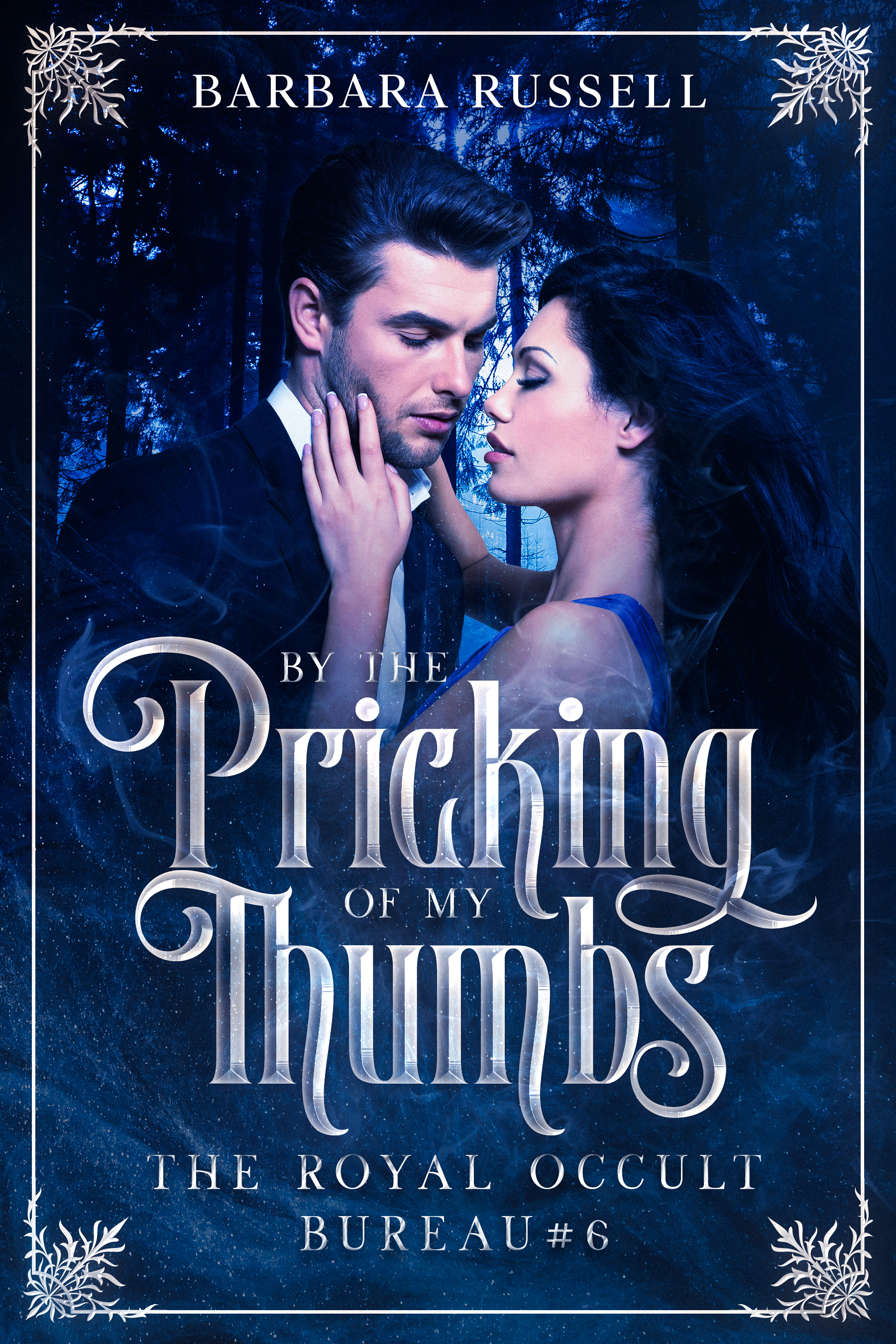 By the Pricking of My Thumbs (The Royal Occult Bureau, #6)