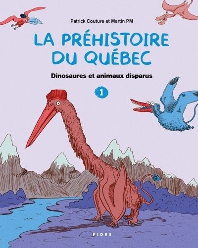 Dinosaures et animaux disparus (La préhistoire du Québec, #1)