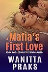 A Mafia's First Love: Completely Enthralled