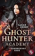 Ghost Hunter Academy - Verborgenes Erbe