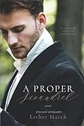 A Proper Scoundrel (Proper Scandals, #3)