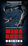 MEGACROC: Origins