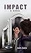 Impact by Audra Sanlyn