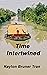 Time Intertwined: Book 1 of the Agent Orange Trilogy