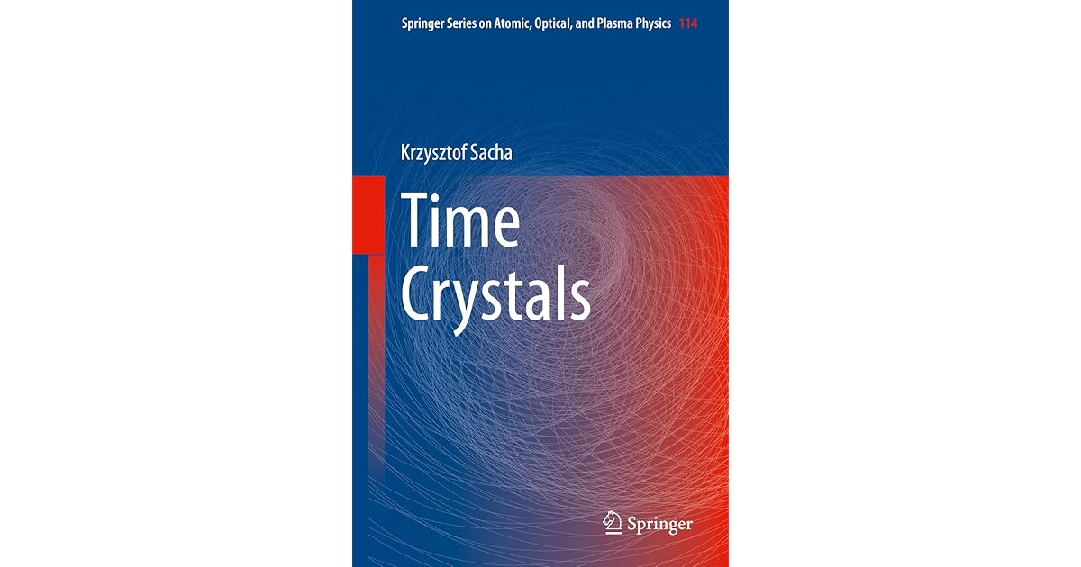 Time Crystals by Krzysztof Sacha