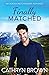 Finally Matched (Alaska Matchmakers #2)