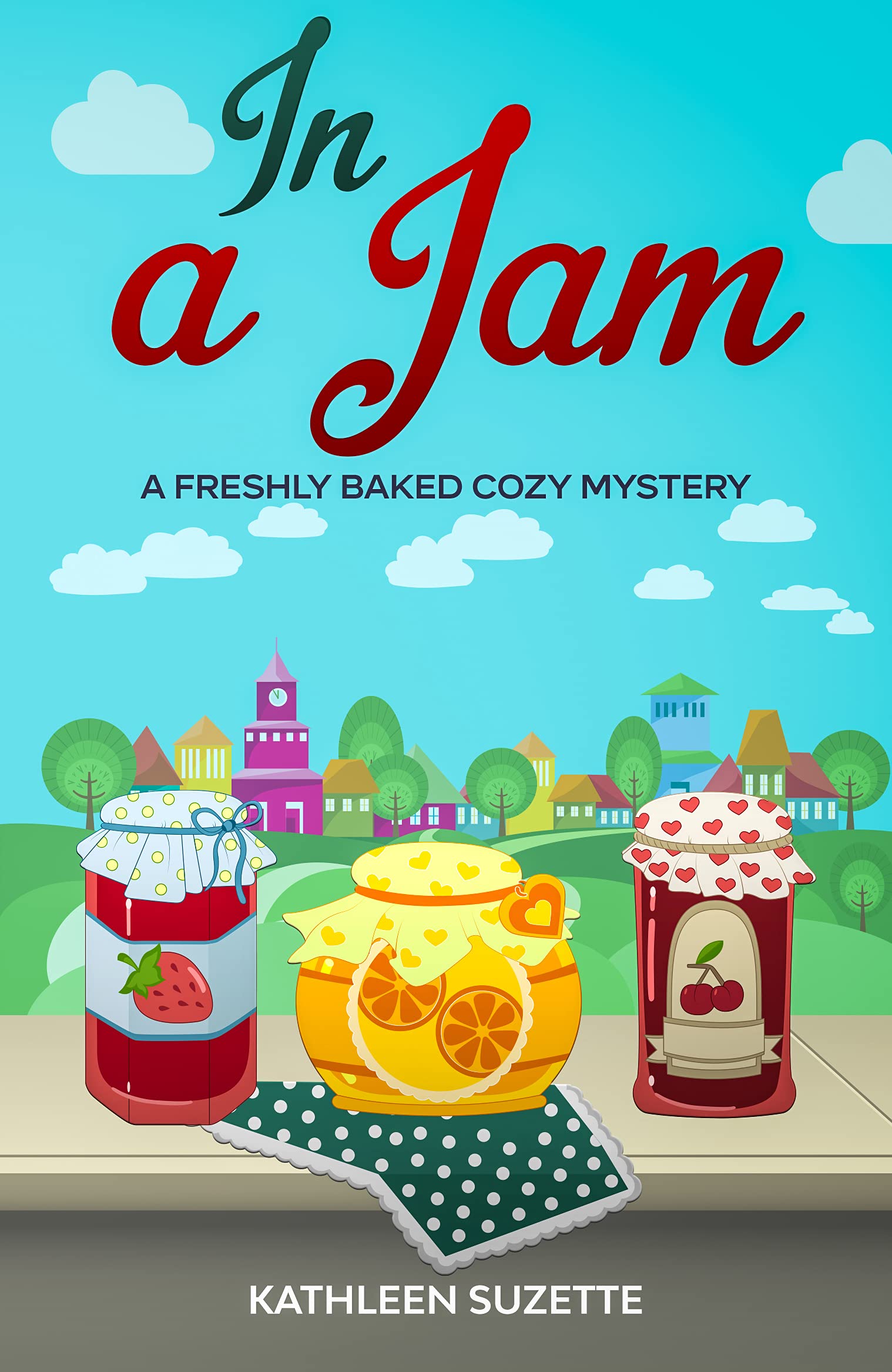 In a Jam (Cozy Baked Mystery #12)