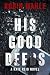 His Good Deeds (Kate Reid #13)