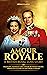 Amour Royale, A British Roy...