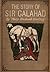 The Story of Sir Galahad: Retold from Le Morte D'Arthur of Sir Thomas Malory and the Original Stories by Mary Blackwell Sterling
