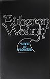 A Bed of Flowers, or, As You Like It by Auberon Waugh