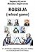 ROSSIJA by Kirill Yeskov