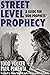 Street Level Prophecy by Todd Volker