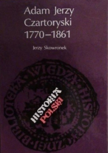 Adam Jerzy Czartoryski 1770-1861