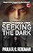 Seeking the Dark
