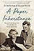 A Paper Inheritance by Dymphna Stella Rees A Paper Inheritance by Dymphna Stella Rees