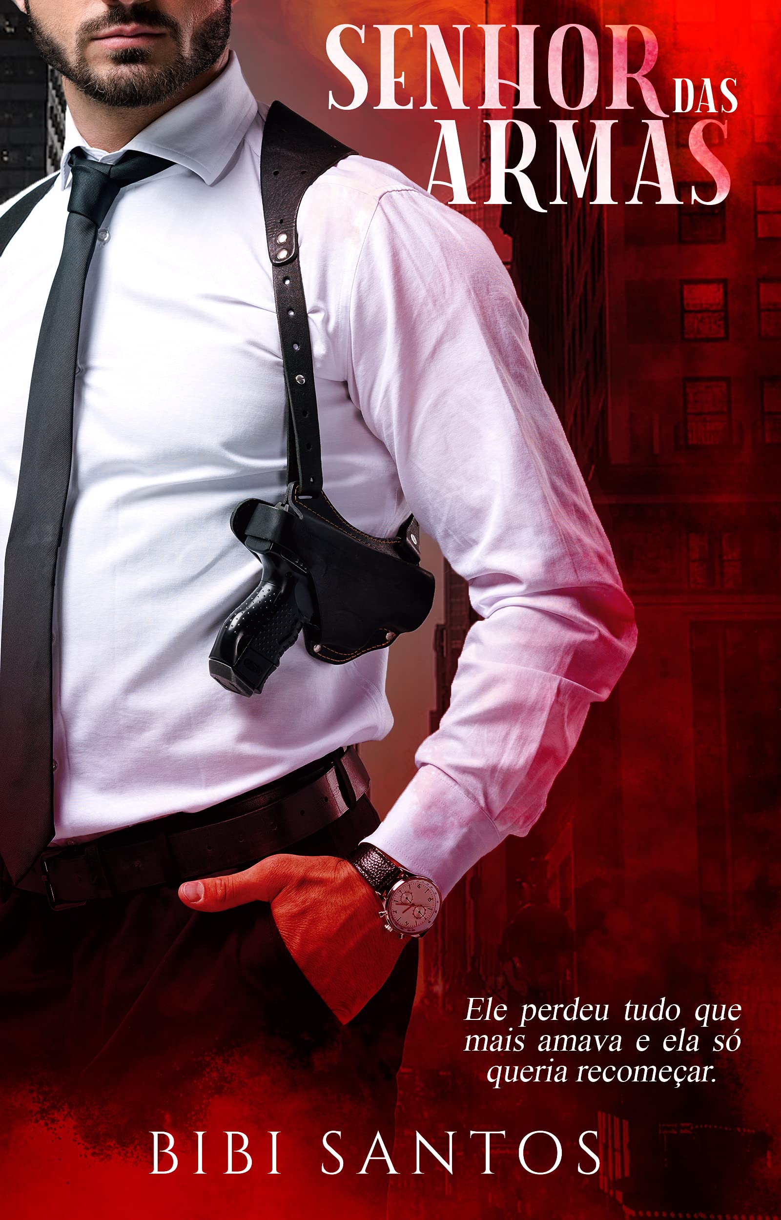 SENHOR DAS ARMAS (IMPÉRIOS DAS ARMAS Livro 1) (Portuguese Edition)