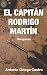 El capitán Rodrigo Martín: ...