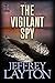 The Vigilant Spy (Yuri Kiro...