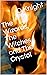 The Wizards, The Witches and The Crystal by D.W. Knight