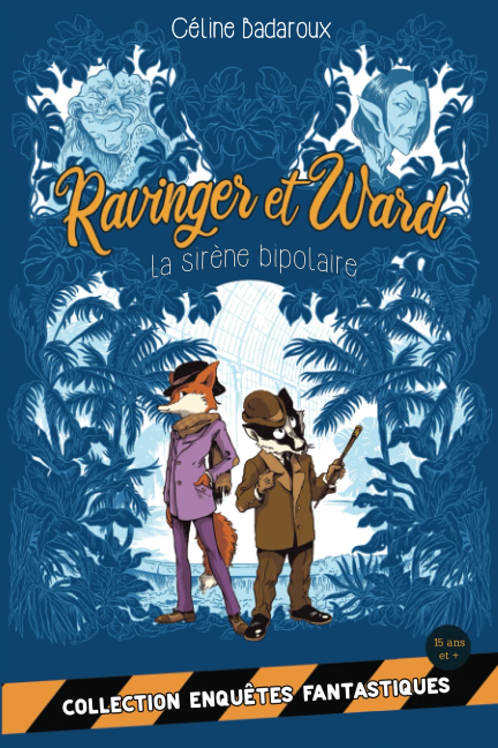 La sirène bipolaire  (Les aventures extraordinaires de Ravinger et Ward, #2)