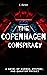 The Copenhagen Conspiracy: A novel of murder, mystery, and quantum physics