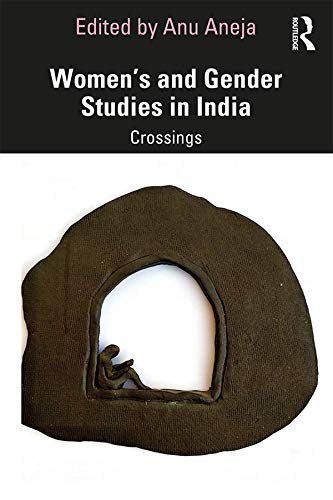 Women’s and Gender Studies in India: Crossings (Kindle Edition)