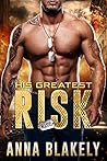 His Greatest Risk