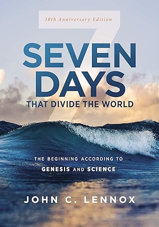 Seven Days that Divide the World: The Beginning According to Genesis and Science