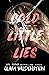 Cold Little Lies (Cold Little Games, #1)