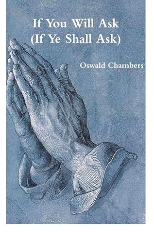 If You Will Ask (If Ye Shall Ask)