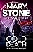 Cold Death by Mary Stone Cold Death by Mary Stone