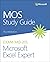 Mos Study Guide for Microsoft Excel Expert Exam Mo-201