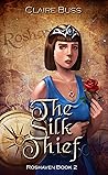 The Silk Thief by Claire Buss
