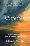 Unfettered: Imagi...