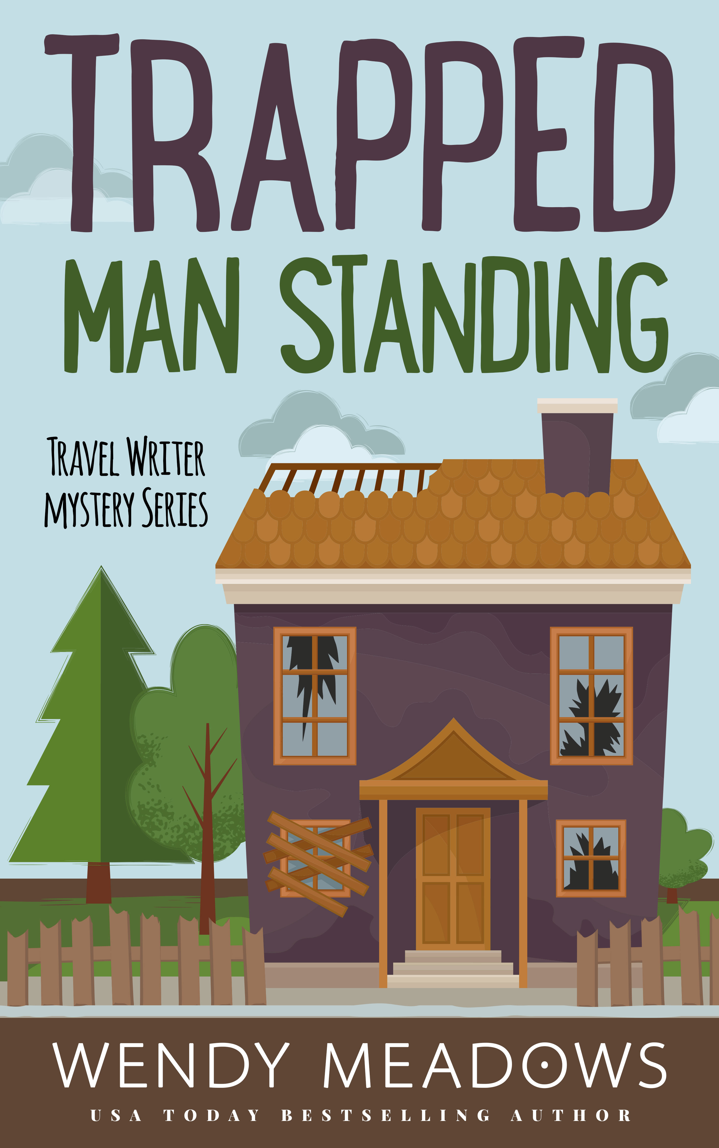 Trapped Man Standing (Travel Writer Mystery, #2)
