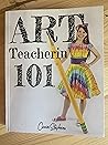 Art Teacherin’ 101